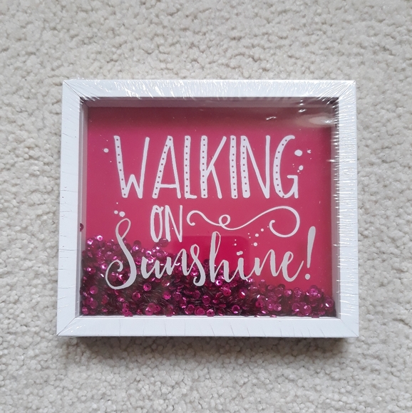 Other - “Walking on Sunshine" Sign